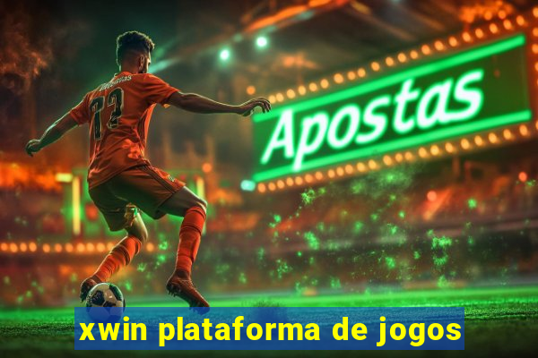 xwin plataforma de jogos