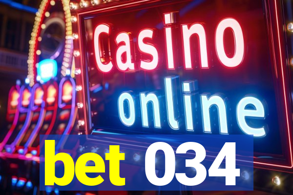 bet 034