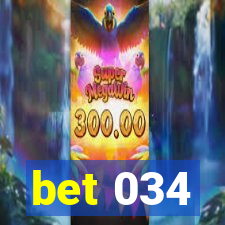 bet 034