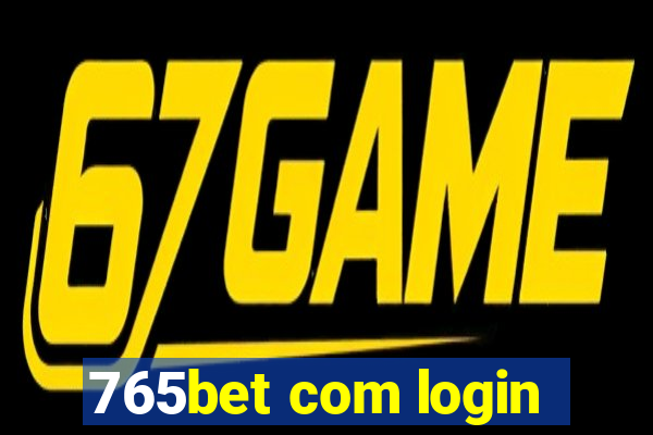 765bet com login