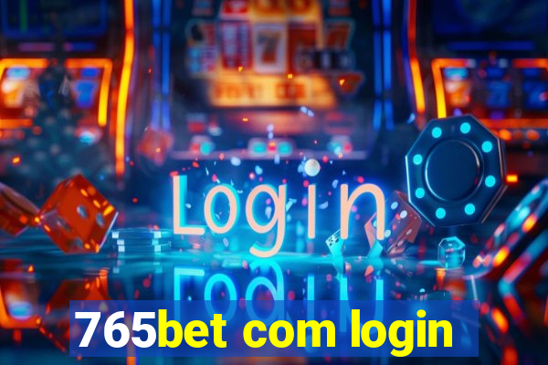 765bet com login