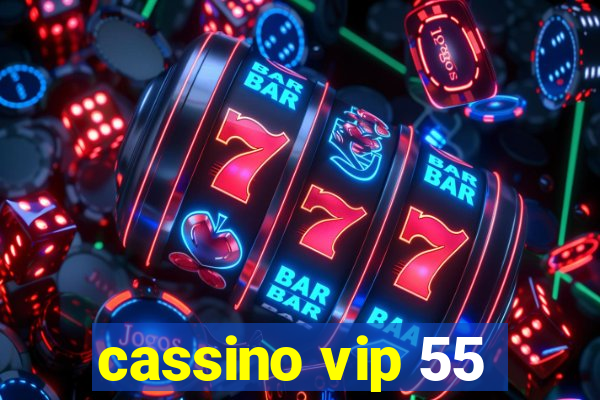 cassino vip 55