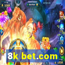 8k bet.com