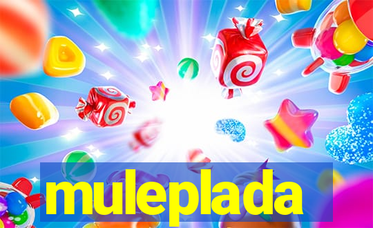 muleplada