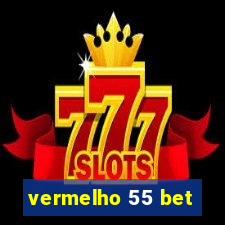 vermelho 55 bet