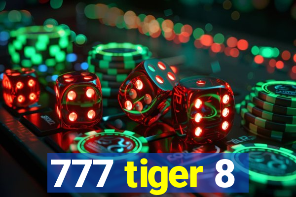 777 tiger 8
