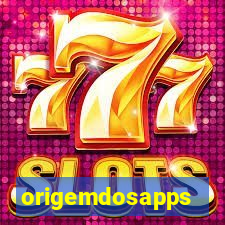 origemdosapps