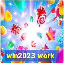 win2023 work