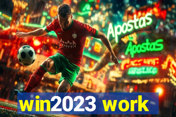 win2023 work