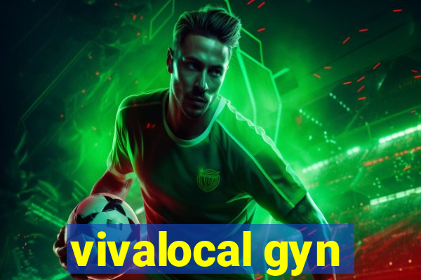 vivalocal gyn