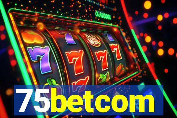 75betcom