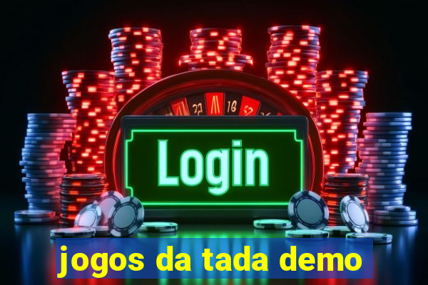 jogos da tada demo