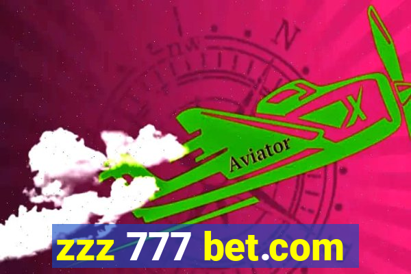 zzz 777 bet.com
