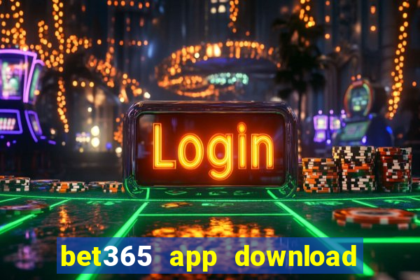 bet365 app download play store