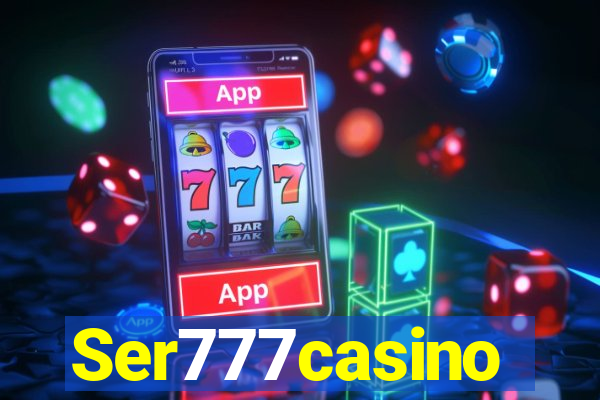 Ser777casino