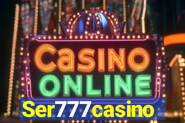 Ser777casino