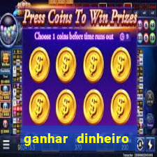 ganhar dinheiro jogando gratis