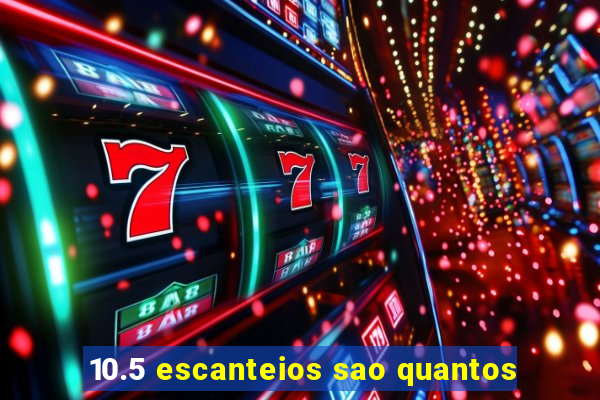 10.5 escanteios sao quantos