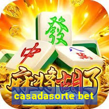 casadasorte bet