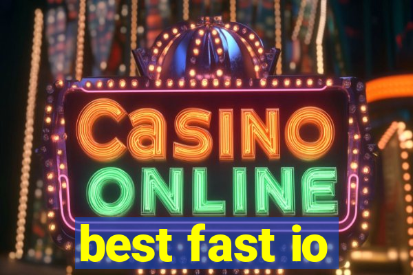 best fast io
