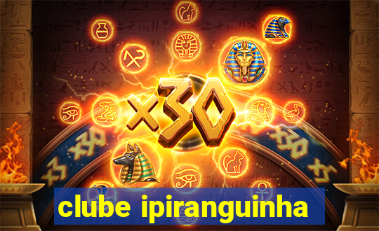 clube ipiranguinha