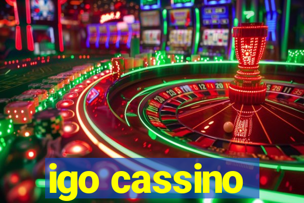 igo cassino