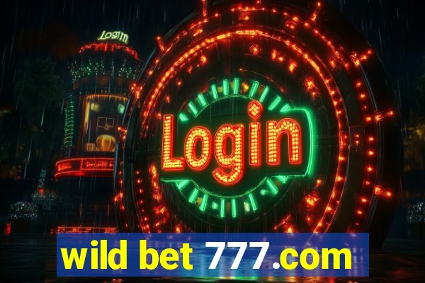 wild bet 777.com