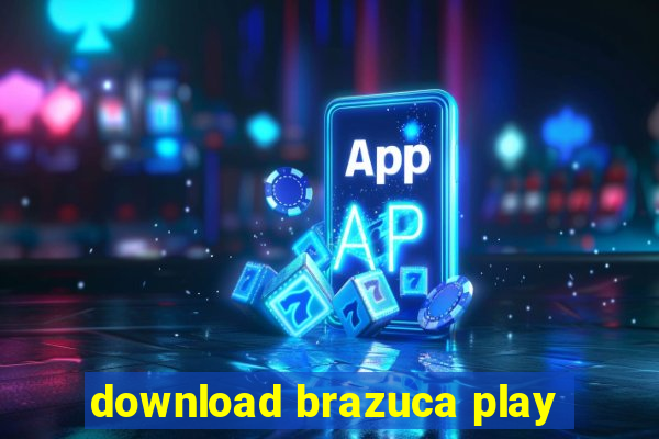 download brazuca play