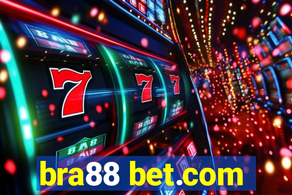 bra88 bet.com
