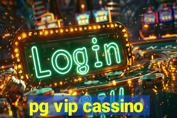 pg vip cassino