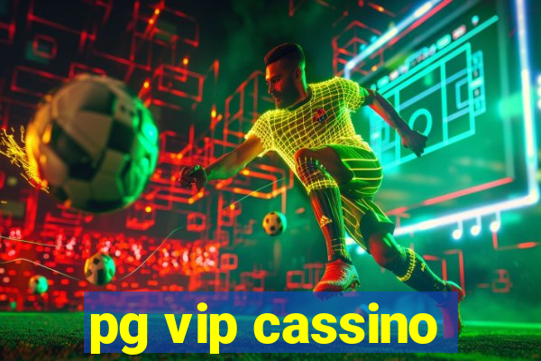 pg vip cassino