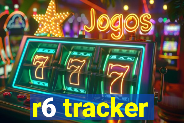 r6 tracker