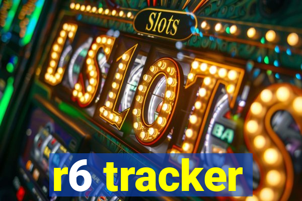 r6 tracker