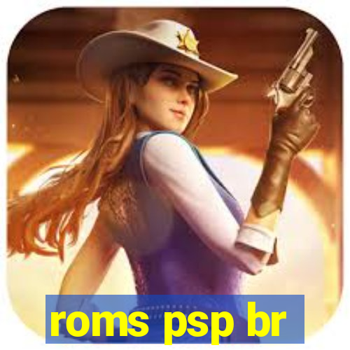 roms psp br
