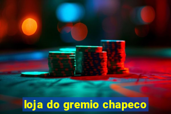 loja do gremio chapeco