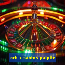 crb x santos palpite