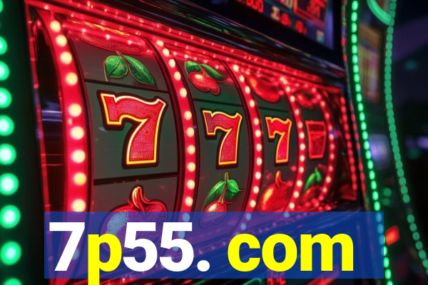 7p55. com