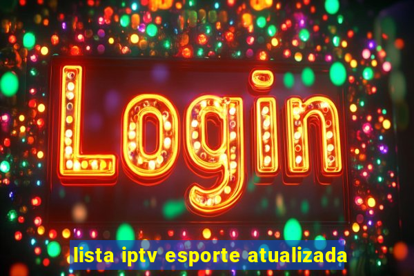 lista iptv esporte atualizada