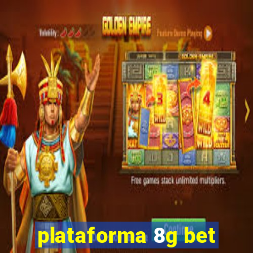 plataforma 8g bet