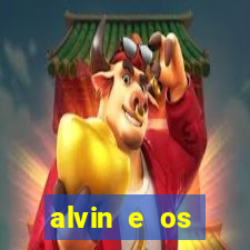 alvin e os esquilos 3 filme completo dublado