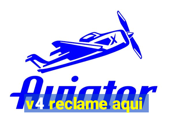 v4 reclame aqui