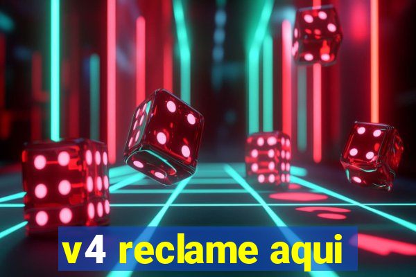 v4 reclame aqui