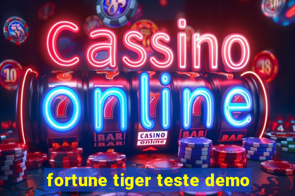 fortune tiger teste demo
