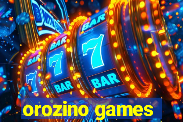 orozino games