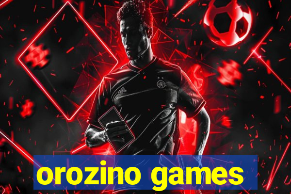 orozino games