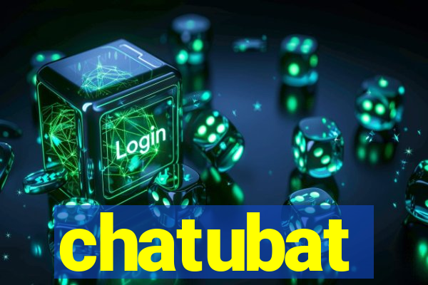 chatubat
