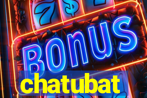 chatubat