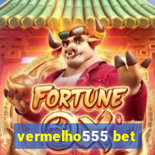 vermelho555 bet