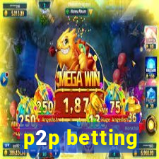 p2p betting