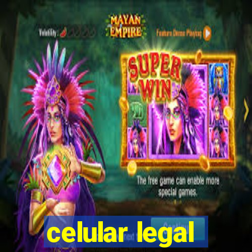 celular legal